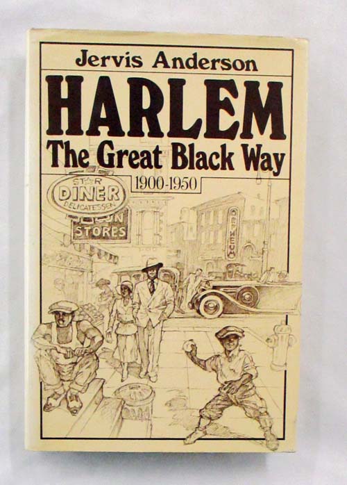 Image for Harlem The Great Black Way 1900-1950 Harlem The Great Black Way 1900-1950