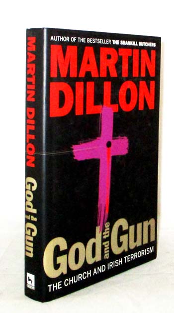 Image for God and the Gun The Church and Irish Terrorism God and the Gun The Church and Irish Terrorism