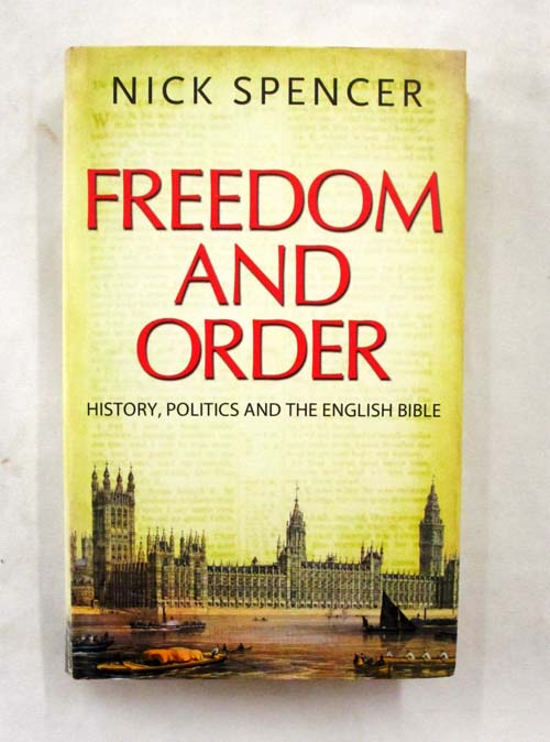 Image for Freedom and Order History, Politics and the English Bible Freedom and Order History, Politics and the English Bible