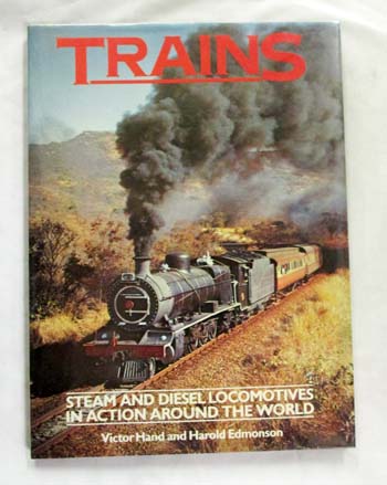 Image for Trains Steam and Diesel Locomotives in Action Around the World Trains Steam and Diesel Locomotives in Action Around the World