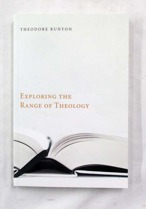Image for Exploring the Range of Theology Exploring the Range of Theology