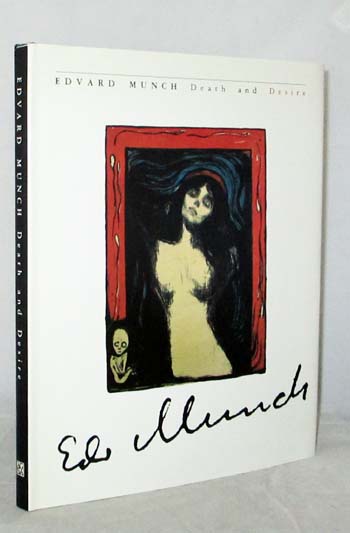 Edvard Munch: Death & Desire. Etchings, Lithographs & Woodcuts From The Munch Museum, Oslo