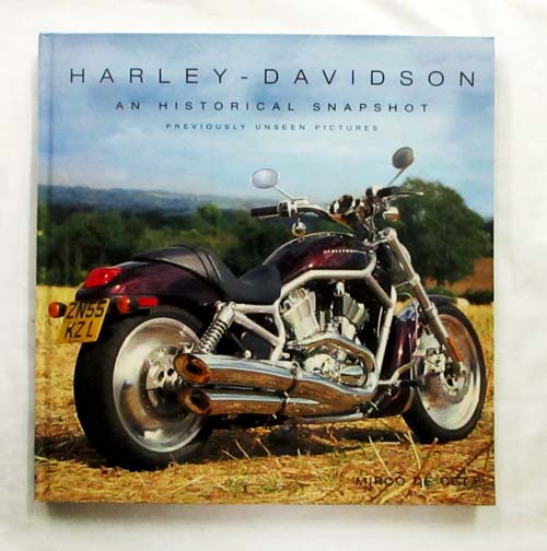 Harley Davidson Motorcycles from Milwaukee An Historical Snapshot. Previously unseen photographs
