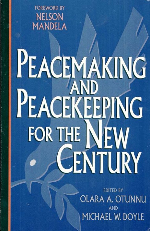 Peacemaking and Peacekeeping for the New Century
