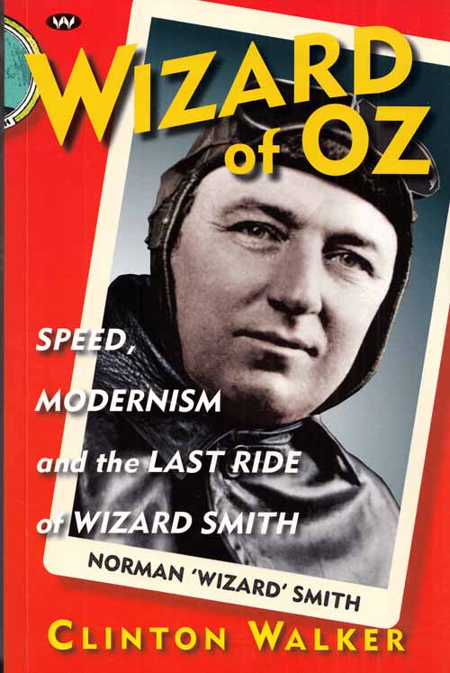 Image for Wizard of Oz : Speed Modernism and the Last Ride of Wizard Smith Wizard of Oz : Speed Modernism and the Last Ride of Wizard Smith