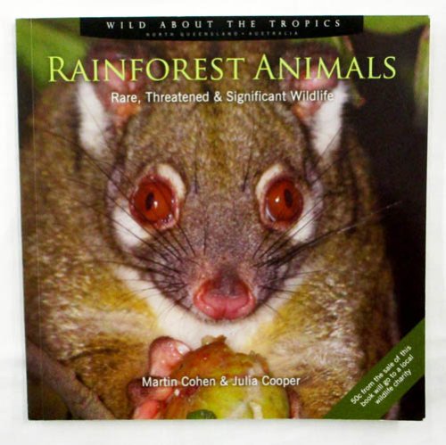 Image for Rainforest Animals Rare, Threatened & Significant Wildlife (signed) Rainforest Animals Rare, Threatened & Significant Wildlife (signed)