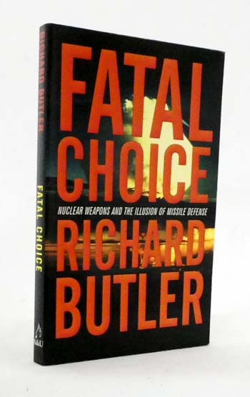 Fatal Choice and the Illusion of Missile Defence