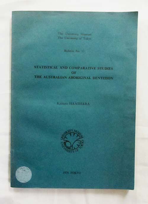 Image for Statistical And Comparative Studies Of The Australian Aboriginal Dentition Statistical And Comparative Studies Of The Australian Aboriginal Dentition