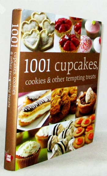 Image for 1001 Cupcakes, cookies and other tempting treats 1001 Cupcakes, cookies and other tempting treats
