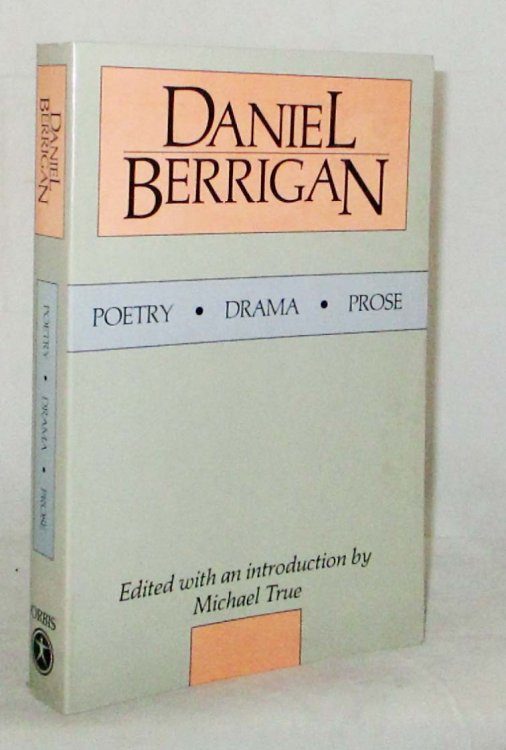 Image for Daniel Berrigan. Poetry, Drama, Prose Daniel Berrigan. Poetry, Drama, Prose