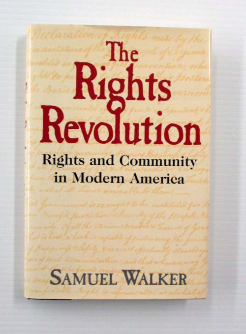 Image for The Rights Revolution. Rights and Community in Modern America The Rights Revolution. Rights and Community in Modern America