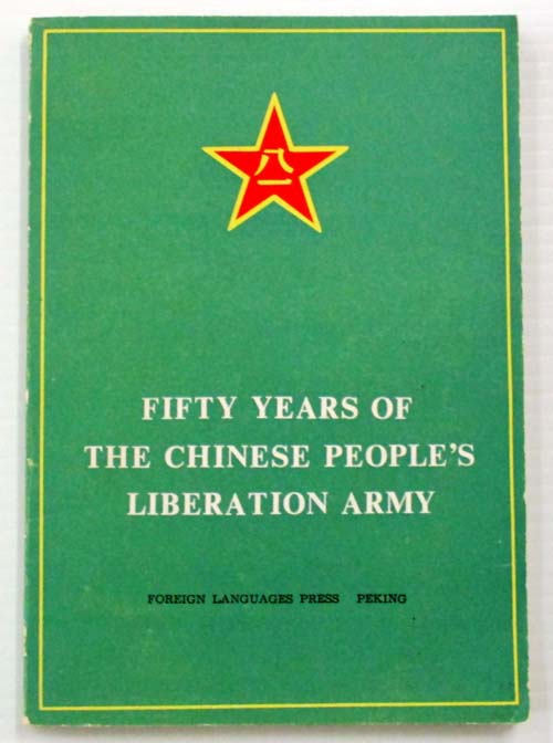 Image for Fifty Years of the Chinese People's Liberation Army Fifty Years of the Chinese People's Liberation Army