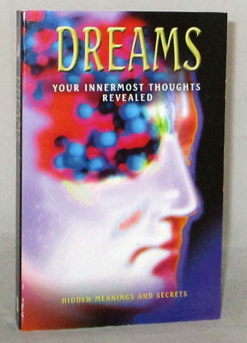 Image for Dreams Hidden Meanings and Secrets Dreams Hidden Meanings and Secrets