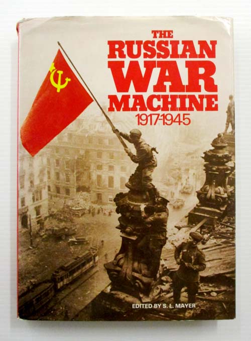Image for The Russian War Machine 1917 - 1945 The Russian War Machine 1917 - 1945