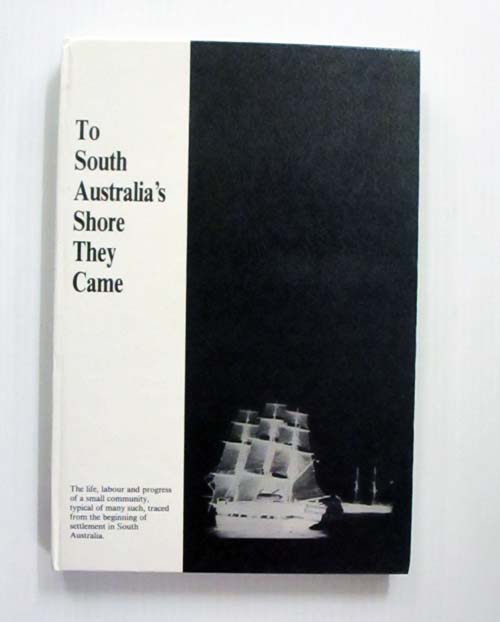 To South Australia's Shore They Came [Signed]