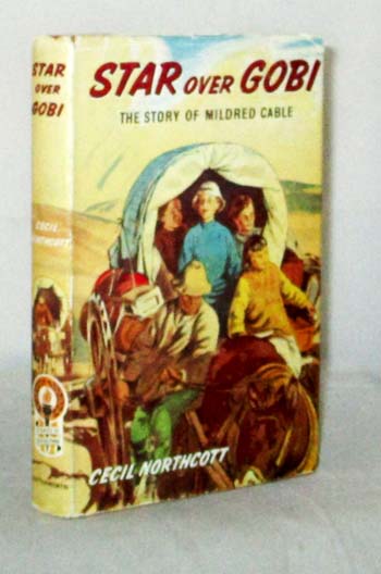 Image for Star over Gobi : the Story of Mildred Cable Star over Gobi : the Story of Mildred Cable