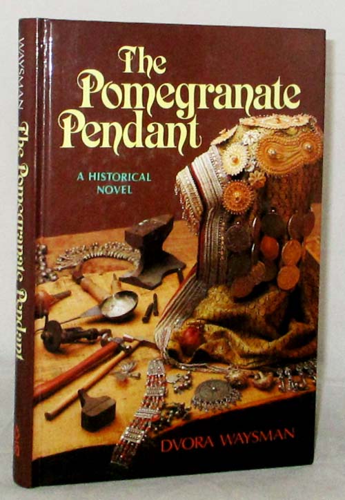 Image for The Pomegranate Pendant . A Historical Novel The Pomegranate Pendant . A Historical Novel