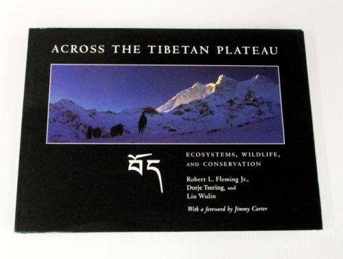 Across the Tibetan Plateau: Ecosystems, Wildlife, and Conservation