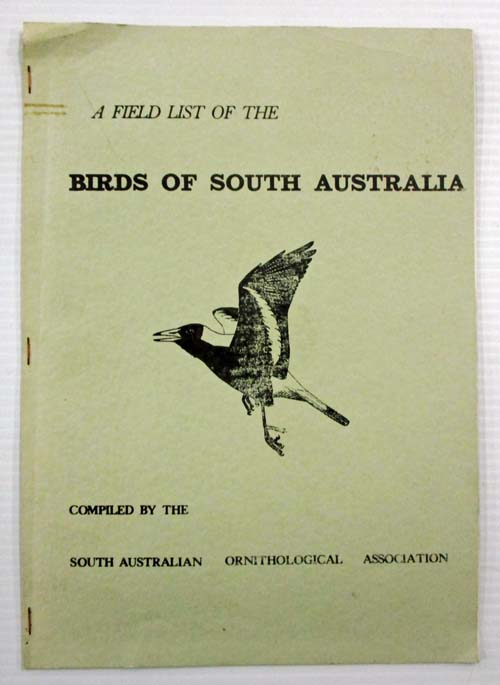 A Field List of the Birds of South Australia