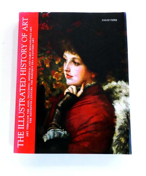 Image for The Illustrated History of Art The Illustrated History of Art
