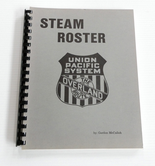 Image for Steam Roster for the Union Pacific System 1915-1990 Steam Roster for the Union Pacific System 1915-1990