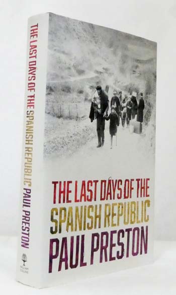 Image for The Last Days of the Spanish Republic The Last Days of the Spanish Republic