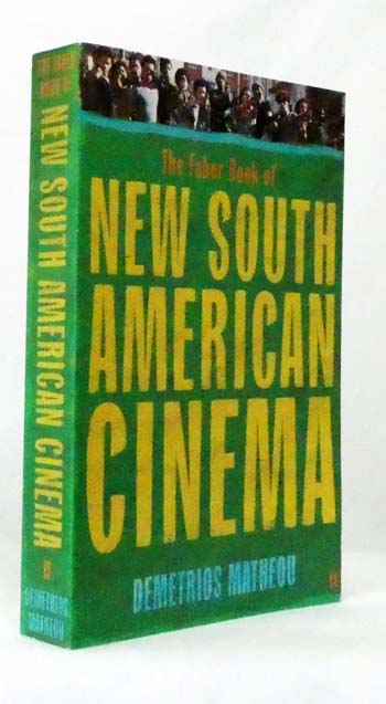 The Faber Book of New South American Cinema