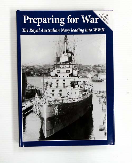 Preparing for War. The Royal Australian Navy leading into WWII