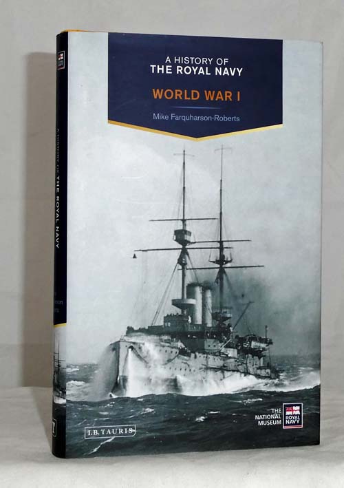 A History of the Royal Navy. World War I
