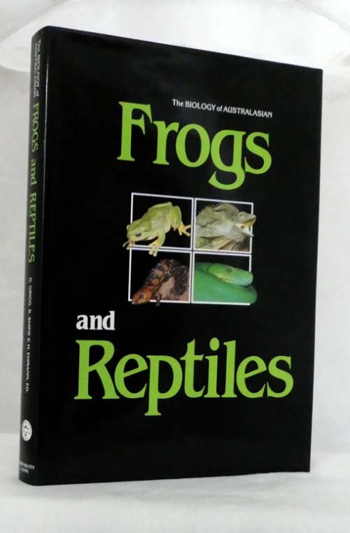 Image for The Biology of Australasian Frogs and Reptiles The Biology of Australasian Frogs and Reptiles
