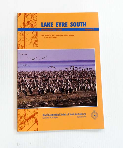 Image for Lake Eyre South Monograph Series Volume 3 The Birds of Lake Eyre South Region Lake Eyre South Monograph Series Volume 3 The Birds of Lake Eyre South Region