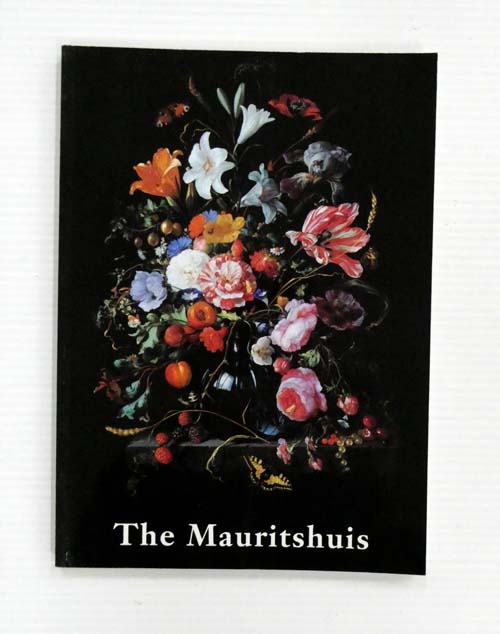 The Mauritshuis. Royal Cabinet of Paintings Mauritshuis and Gallery Prince William V