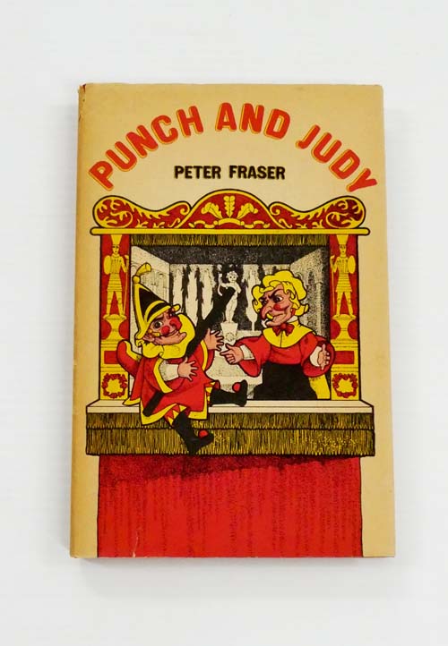 Image for Punch and Judy. Accompanied by the Dialogue of the Puppet Show Punch and Judy. Accompanied by the Dialogue of the Puppet Show