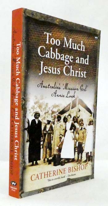 Too Much Cabbage and Jesus Christ Australia's 'Mission Girl' Annie Lock