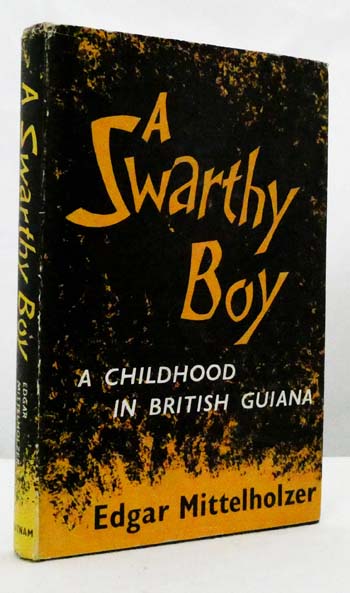 Image for A Swarthy Boy. A Childhood in British Guiana A Swarthy Boy. A Childhood in British Guiana