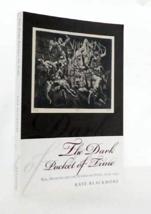 Image for The Dark Pocket of Time : War, Medicine and the Australian State. 1914-1935 The Dark Pocket of Time : War, Medicine and the Australian State. 1914-1935