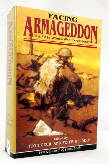 Image for Facing Armageddon The First World War Experienced Facing Armageddon The First World War Experienced