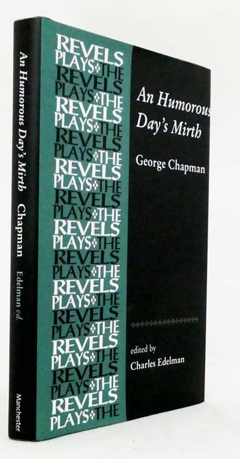 An Humorous Day's Mirth (The Revels Plays)