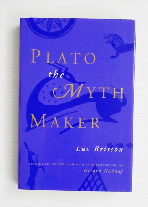 Image for Plato The Myth Maker Plato The Myth Maker