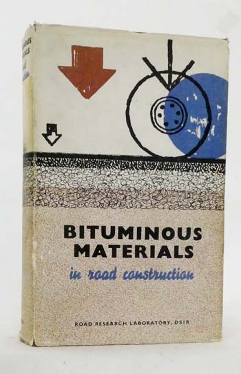 Image for Bituminous Materials in Road Construction Bituminous Materials in Road Construction
