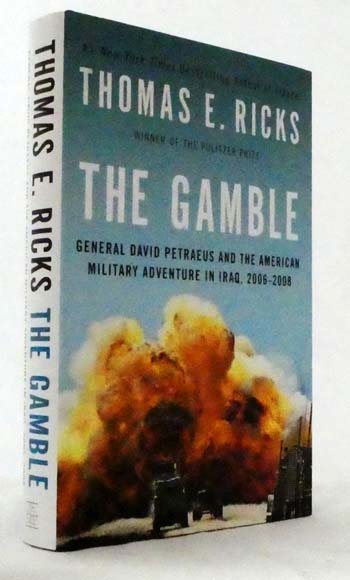 The Gamble : General David Petraeus and the American Military Adventure in Iraq, 2006-2008