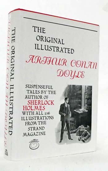 Image for The Original Illustrated Arthur Conan Doyle The Original Illustrated Arthur Conan Doyle