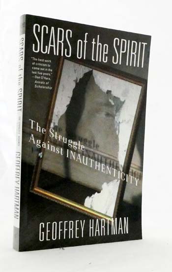 Image for Scars of the Spirit The Struggle Against Inauthenticity Scars of the Spirit The Struggle Against Inauthenticity