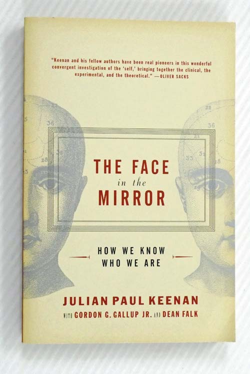 Image for The Face in the Mirror How We Know Who We Are The Face in the Mirror How We Know Who We Are