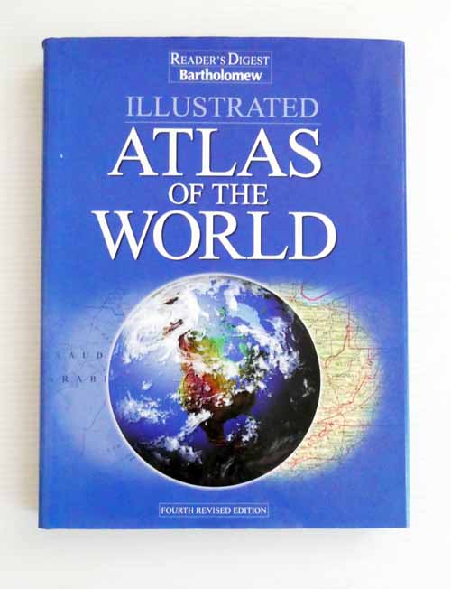 Reader's Digest Bartholomew Illustrated Atlas of the World Fourth Revised Edition