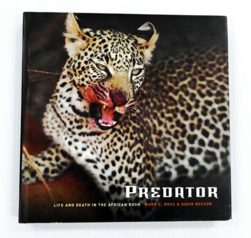 Predator: Life and Death in the African Bush