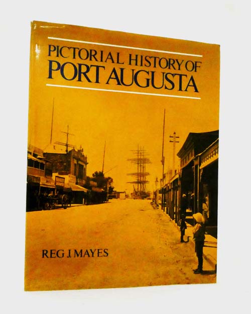 Image for Pictorial History of Port Augusta Pictorial History of Port Augusta