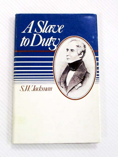 Image for A Slave to Duty A Portrait Sketch of Sir George Arthur A Slave to Duty A Portrait Sketch of Sir George Arthur