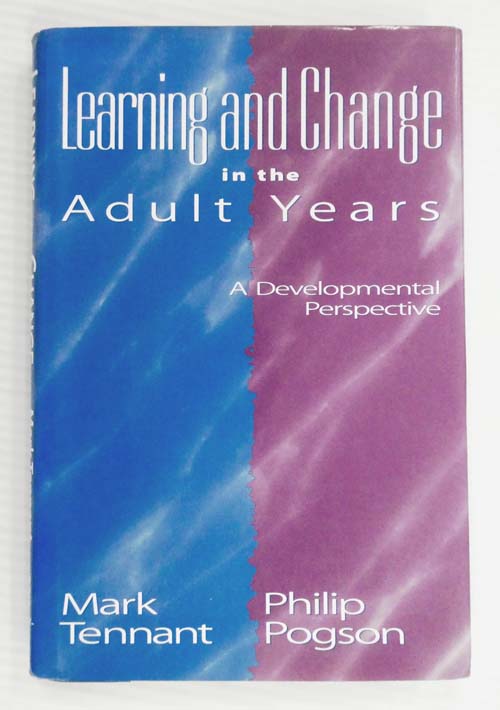 Image for Learning And Change In The Adult Years A Developmental Perspective Learning And Change In The Adult Years A Developmental Perspective