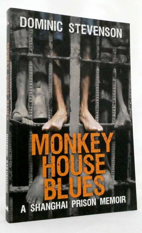 Image for Monkey House Blues A Shanghai Prison Memoir Monkey House Blues A Shanghai Prison Memoir